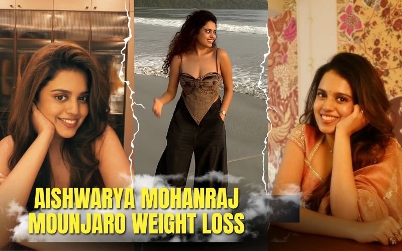 Aishwarya Mohanraj Mounjaro Weight Loss: The Complete Story, Numbers & What It Means for You Aishwarya Mohanraj Mounjaro weight loss