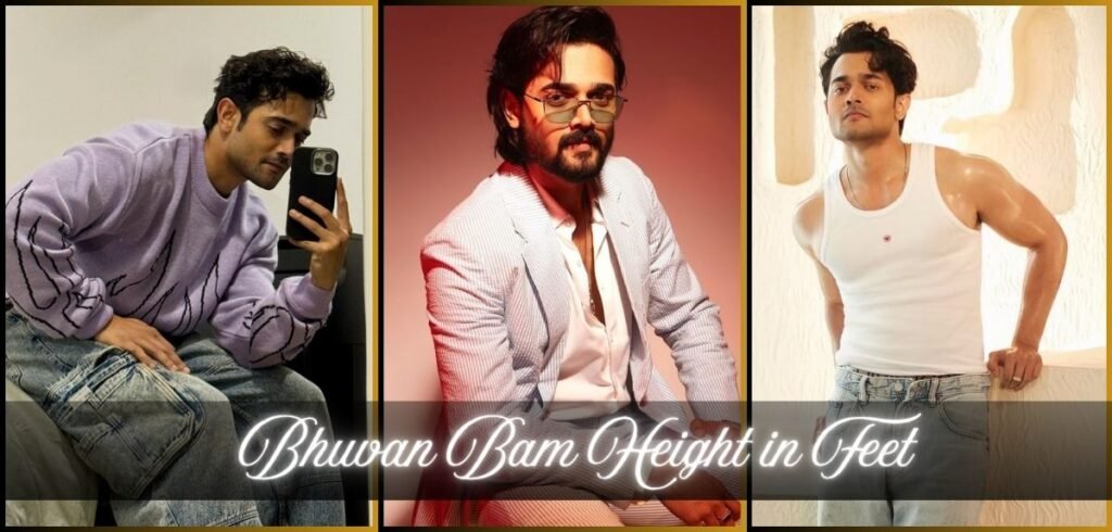  Bhuvan Bam Height in Feet