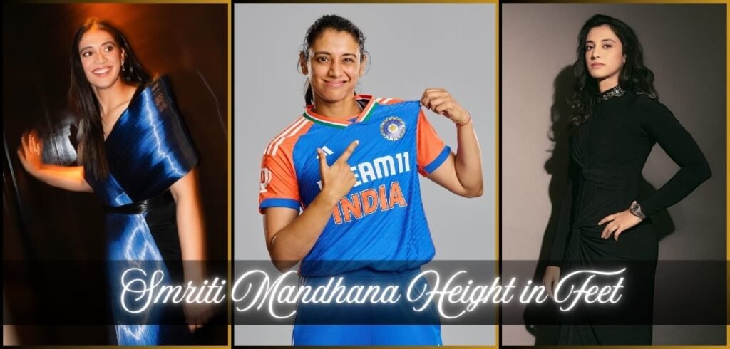 Smriti Mandhana Height in Feet