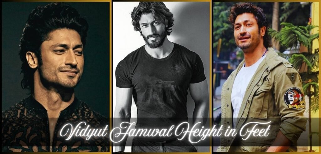 vidyut jamwal height in feet