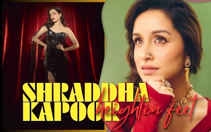 Shraddha Kapoor Height in Feet: The Complete, Fact-Checked Guide (2026) Shraddha Kapoor Height in Feet: The Complete, Fact-Checked Guide (2026)