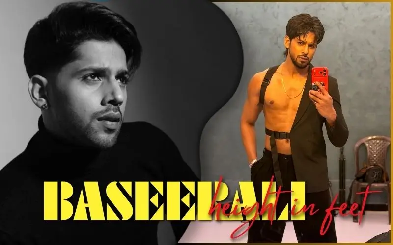 Baseer Ali Height in Feet: The Complete, Fact-Checked Answer Baseer Ali Height in Feet: The Complete, Fact-Checked Answer